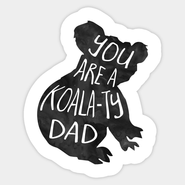 Koalty dad - dad joke Sticker by Shana Russell